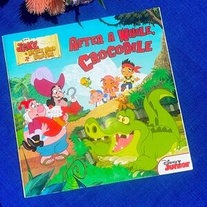 Jake and the Never Land Pirates After a While, Crocodile - Paperback - GOOD